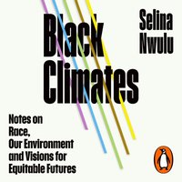 Black Climates - Selina Nwulu - audiobook
