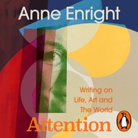 Attention - Anne Enright - audiobook