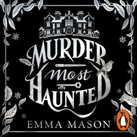 Murder Most Haunted - Emma Mason - audiobook