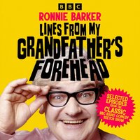 Lines from My Grandfather's Forehead - Ronnie Barker - audiobook