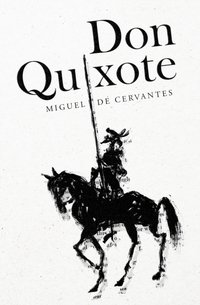 Don Quixote [DRM] - Miguel de Cervantes - ebook
