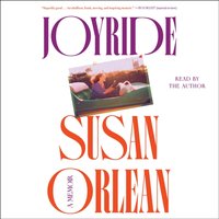 Joyride - Susan Orlean - audiobook