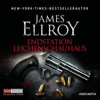 Endstation Leichenschauhaus - James Ellroy - audiobook
