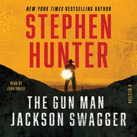 Gun Man Jackson Swagger - Stephen Hunter - audiobook