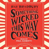 Something Wicked This Way Comes - Ray Bradbury - audiobook
