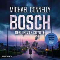 BOSCH: Der letzte Coyote - Michael Connelly - audiobook