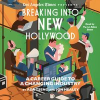 Breaking Into New Hollywood - Jon Healey - audiobook