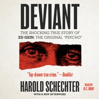 Deviant - Harold Schechter - audiobook
