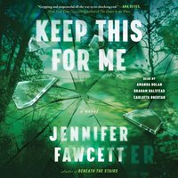 Keep This for Me - Jennifer Fawcett - audiobook