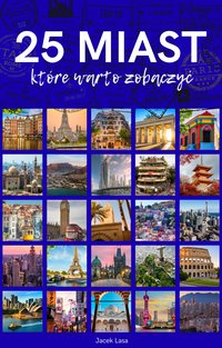 25 miast, które warto zobaczyć - Jacek Lasa - ebook