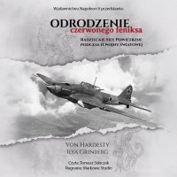 Odrodzenie Czerwonego Feniksa. Radzieckie Siły Powietrzne podczas II wojny światowej - Ilya Grinberg - audiobook