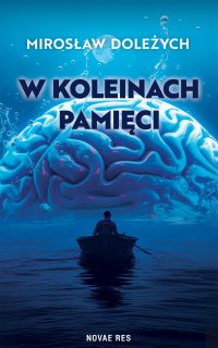 W koleinach pamięci - Mirosław Doleżych - ebook