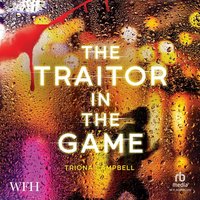 The Traitor in the Game - Triona Campbell - audiobook