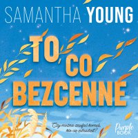 To, co bezcenne - Samantha Young - audiobook