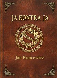 Ja kontra Ja - Jan Kuncewicz - ebook