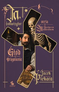 Ja, inkwizytor. Głód i pragnienie - Jacek Piekara - ebook