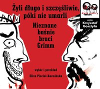 Żyli długo i szczęśliwie, póki nie umarli - Jacob Grimm - audiobook