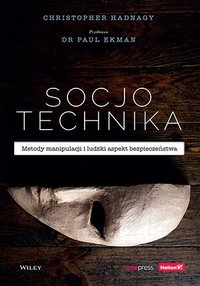 Socjotechnika. Metody manipulacji i ludzki aspekt bezpieczeństwa - Christopher Hadnagy - audiobook