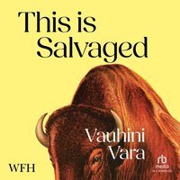 This is Salvaged - Vauhini Vara - audiobook
