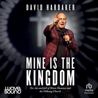 Mine is the Kingdom - David Hardaker - audiobook