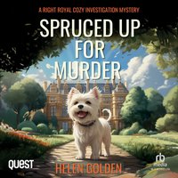 Spruced up for Murder - Helen Golden - audiobook