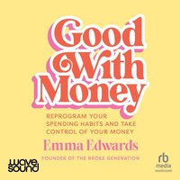 Good With Money - Emma Edwards - audiobook