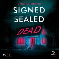 Signed, Sealed, Dead - Cynthia Murphy - audiobook