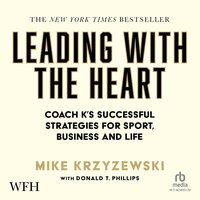Leading With the Heart - Mike Krzyzewski - audiobook