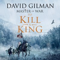 To Kill a King - David Gilman - audiobook