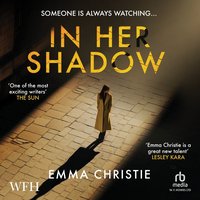 In Her Shadow - Emma Christie - audiobook