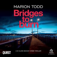 Bridges to Burn - Marion Todd - audiobook