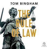 The Rule of Law - Tom Bingham - audiobook