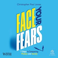 Face Your Fears - Christopher Paul Jones - audiobook