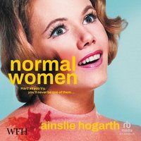 Normal Women - Ainslie Hogarth - audiobook