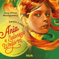 Święta z Anią. Zbiór opowiadań - Lucy Maud Montgomery - audiobook