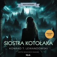 Siostra Kotołaka - Konrad T. Lewandowski - audiobook