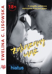 ZAKAZANY MĄŻ seria Miłosny Hiatus - Ewelina C Lisowska - ebook