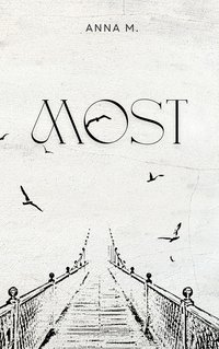 MOST - ANNA M. - ebook