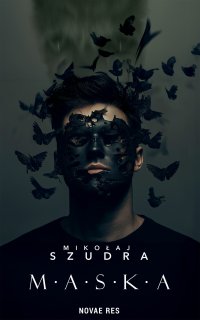Maska - Mikołaj Szudra - ebook