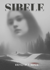 Sibele - Krzysztof Rapcia - ebook