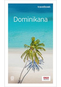 Dominikana. Travelbook - Anna Kiełtyka - ebook