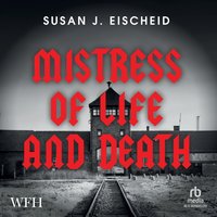Mistress of Life and Death - Susan J. Eischeid - audiobook