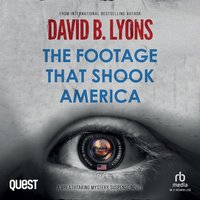 The Footage That Shook America - David B. Lyons - audiobook