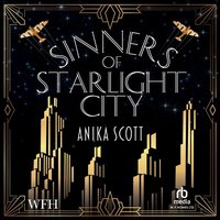 Sinners of Starlight City - Anika Scott - audiobook