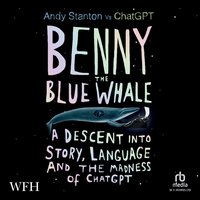 Benny the Blue Whale - Andy Stanton - audiobook