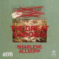 The Great Undoing - Sharlene Allsopp - audiobook