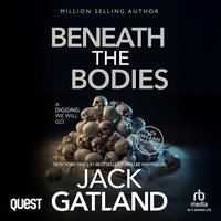 Beneath the Bodies - Jack Gatland - audiobook