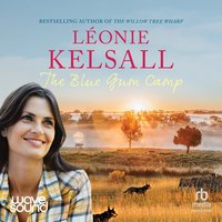 The Blue Gum Camp - Léonie Kelsall - audiobook