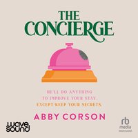 The Concierge - Abby Corson - audiobook
