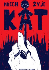Niech żyje kat - Magdalena Madoń - ebook